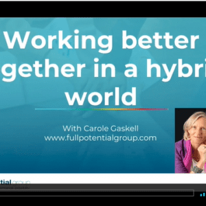 WOrking better together in a hybrid world